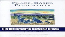 [BOOK] PDF Place-Based Education: Connecting Classrooms   Communities (New Patriotism Series, 4)