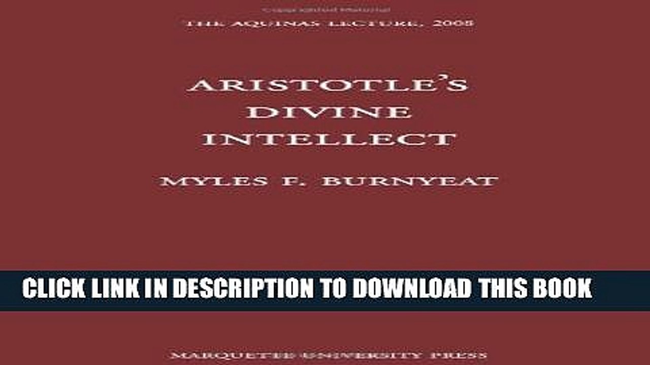 [DOWNLOAD] PDF BOOK Aristotle s Divine Intellect (Aquinas Lecture) Collection