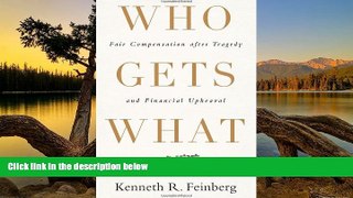 Deals in Books  Who Gets What: Fair Compensation after Tragedy and Financial Upheaval  Premium