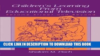 [DOWNLOAD] PDF Children s Learning From Educational Television: Sesame Street and Beyond (Lea s