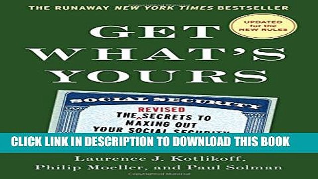 [DOWNLOAD] PDF BOOK Get What s Yours - Revised Updated: The Secrets to Maxing Out Your Social