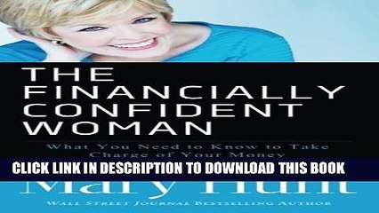 [DOWNLOAD] PDF BOOK The Financially Confident Woman: What You Need to Know to Take Charge of Your