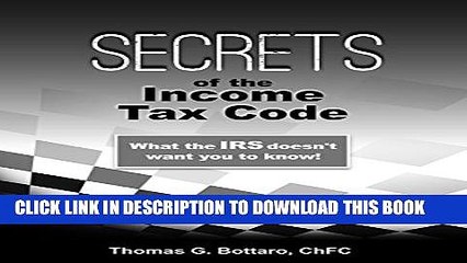 [BOOK] PDF Secrets of the Income Tax Code: What IRS Does Not Want You to Know! Collection BEST