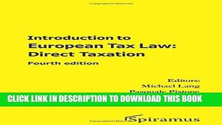 [DOWNLOAD] PDF BOOK Introduction to European Tax Law: Direct Taxation: Fourth edition New