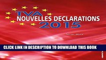 [BOOK] PDF TVA - Nouvelles dÃ©clarations 2015: Vos nouvelles obligations dÃ©claratives