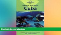 Must Have  Diving   Snorkeling Cuba (Lonely Planet Diving   Snorkeling Great Barrier Reef)