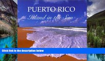Must Have  Puerto Rico Island in the Sun  Premium PDF Full Ebook