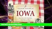 For you A Culinary History of Iowa: Sweet Corn, Pork Tenderloins, Maid-Rites   More -15 Historic