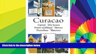 READ FULL  Curacao: cultural historical tour book  READ Ebook Full Ebook