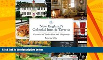 For you New England s Colonial Inns   Taverns: Centuries of Yankee Fare and Hospitality