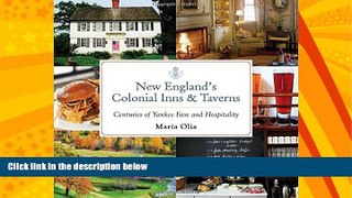 For you New England s Colonial Inns   Taverns: Centuries of Yankee Fare and Hospitality