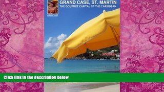 Books to Read  Grand Case, St. Martin: The Gourmet Capital of the Caribbean  Best Seller Books