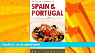 Choose Book Eating   Drinking in Spain   Portugal (Open Road Travel Guides)