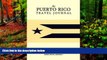 Big Deals  The Puerto Rico Travel Journal  Full Read Best Seller