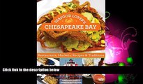 For you Seafood Lover s Chesapeake Bay: Restaurants, Markets, Recipes   Traditions
