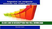 [PDF] Impulse su negocio usando las redes sociales (Spanish Edition) Full Online