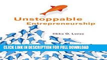 [PDF] Unstoppable Entrepreneurship: What makes you unstoppable? How can an entrepreneur become