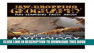 [PDF] Jaw-Dropping Geography: Fun Learning Facts About Ancient Greek Mythology: Illustrated Fun