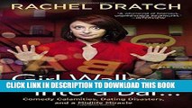 [PDF] Girl Walks into a Bar . . .: Comedy Calamities, Dating Disasters, and a Midlife Miracle