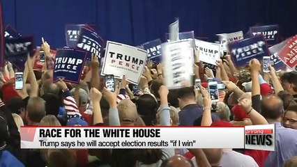 Trump says he will accept election results "if I win"