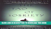 [PDF] The Tao of Sobriety: Helping You to Recover from Alcohol and Drug Addiction Popular Online