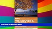 READ FULL  Fodor s Vancouver   Victoria: with Whistler, Vancouver Island   the Okanagan Valley