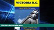Full [PDF]  Victoria B.C. Travel Guide (Quick Trips Series): Sights, Culture, Food, Shopping
