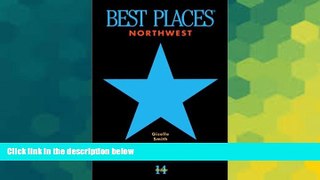 Must Have  Best Places Northwest: The Best Restaurants and Lodgings in Washington, Oregon, and