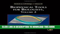 [PDF] Biophysical Tools for Biologists, Volume 89: In Vivo Techniques (Methods in Cell Biology)