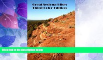 Choose Book Great Sedona Hikes Third Color Edition: The 26 Greatest Hikes in Sedona Arizona