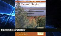 For you Adirondack Trails: Central Region (Forest Preserve Series, V. 3)