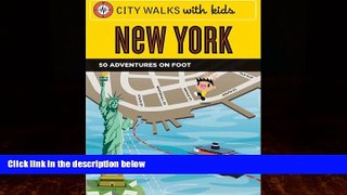 Enjoyed Read City Walks with Kids: New York: 50 Adventures on Foot