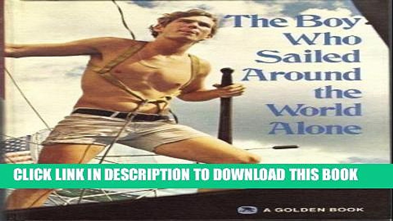 [PDF] The Boy Who Sailed Around the World Alone Popular Online