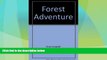 Big Deals  Forest Adventure (A Guide to the British Columbia Forest Museum)  Full Read Best Seller