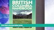 Big Deals  British Columbia Handbook Edition (Moon Handbooks)  Best Seller Books Most Wanted