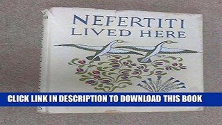 [PDF] Nefertiti Lived Here Popular Collection