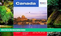 READ FULL  Mobil Travel Guide Canada, 2005: Alberta, British Columbia, Manitoba, New Brunswick,