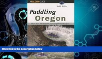 Online eBook Paddling Oregon (Regional Paddling Series)