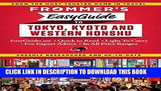 [PDF] Frommer s EasyGuide to Tokyo, Kyoto and Western Honshu (Easy Guides) Popular Online
