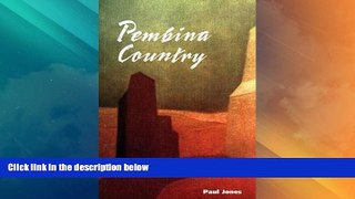 Big Deals  Pembina Country  Full Read Best Seller