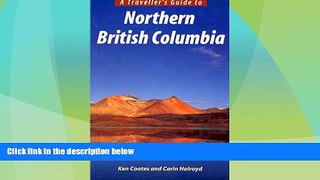 Big Deals  A Traveller s Guide to Northern BC  Best Seller Books Most Wanted