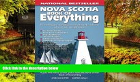 Must Have  Nova Scotia Book of Everything: Everything You Wanted to Know About Nova Scotia and
