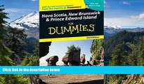 Must Have  Nova Scotia, New Brunswick   Prince Edward Island For Dummies (Dummies Travel)  READ