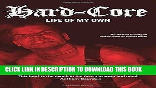 [PDF] Hard-Core: Life of My Own Full Online