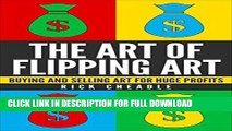 [PDF] Reselling:The Art of Flipping Art: Buying and Selling Art for Huge Profits: work from