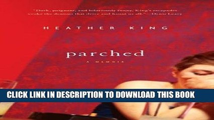 [PDF] Parched: A Memoir Full Online