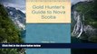 Must Have PDF  The Gold Hunter s Guide to Nova Scotia  Best Seller Books Most Wanted