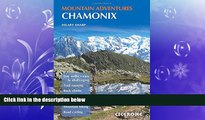 Enjoyed Read Chamonix Mountain Adventures (Cicerone Mountain Guide)
