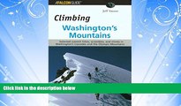 Popular Book Climbing Washington s Mountains (Climbing Mountains Series)