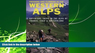 Choose Book Trekking and Climbing in the Alps (Trekking   Climbing)